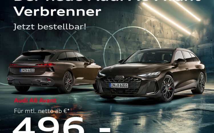  Audi A6 Avant – Verbrenner
